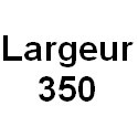 Largeur 350